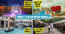 40 Things To Do In Metro Manila For An Unforgettable Trip In The Philippines